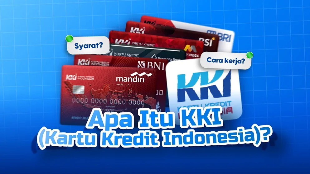 Apa Itu Kartu Kredit Indonesia (KKI)? Ini Syarat dan Cara Kerjanya