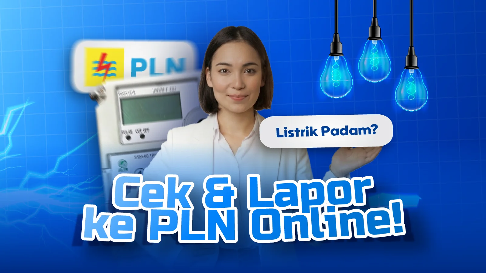 Listrik Padam? Ini Cara Cek Pemadaman PLN dan Lapor Gangguan Secara Online
